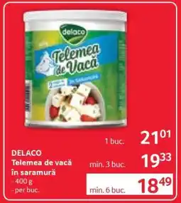 Selgros DELACO Telemea de vacă în saramură Ofertă
