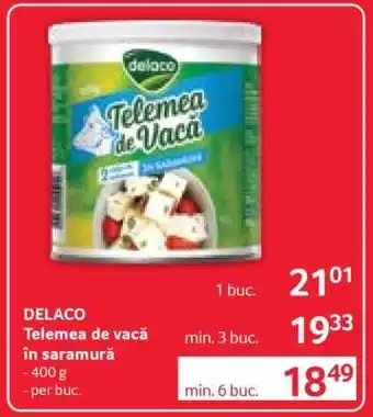 Selgros DELACO Telemea de vacă în saramură Ofertă