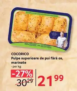 Selgros COCORICO Pulpe superioare de pui fără os, marinate Ofertă