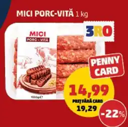 Penny Mici Porc-Vită 1 kg Ofertă