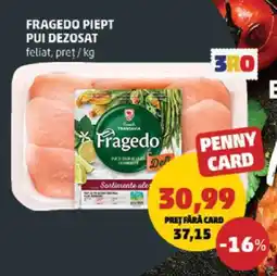 Penny Fragedo Piept Pui Dezosat Ofertă
