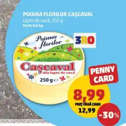 Penny POIANA FLORILOR CAȘCAVAL Ofertă