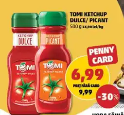 Penny TOMI Ketchup dulce / picant Ofertă