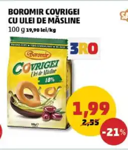 Penny BOROMIR COVRIGEI CU ULEI DE MĂSLINE Ofertă