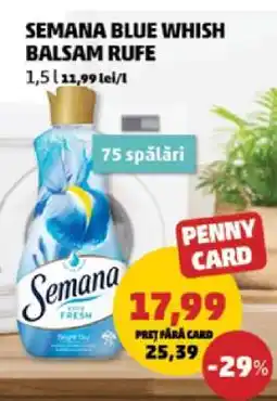 Penny SEMANA BLUE WHISH BALSAM RUFE Ofertă