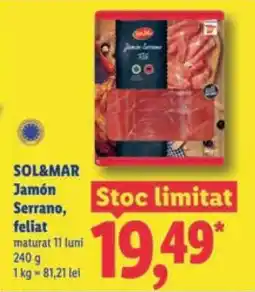 Lidl SOL&MAR Jamón Serrano, feliat Ofertă