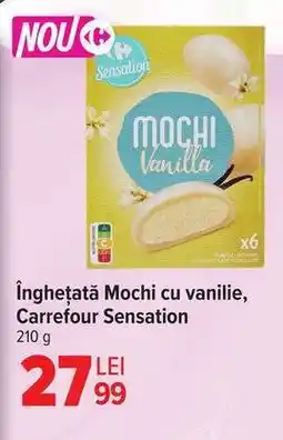 Carrefour Înghețată Mochi cu vanilie, Carrefour Sensation Ofertă