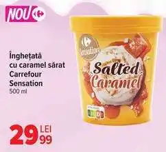 Carrefour Înghețată cu caramel sărat Carrefour Sensation Ofertă