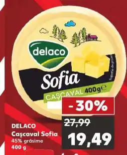 Kaufland Delaco Cașcaval Sofia Ofertă