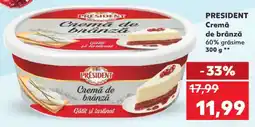 Kaufland PRESIDENT Cremă de brânză Ofertă