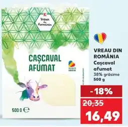 Kaufland VREAU DIN ROMÂNIA Caşcaval afumat Ofertă