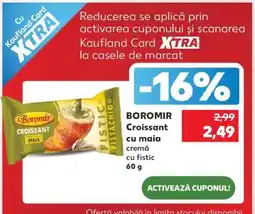 Kaufland BOROMIR Croissant cu maia Ofertă