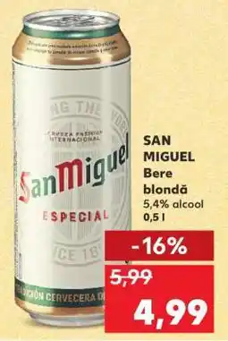 Kaufland SAN MIGUEL Bere blondă Ofertă