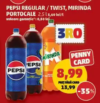 Penny PEPSI regular / twist, MIRINDA portocale Ofertă