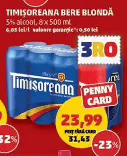 Penny TIMIŞOREANA Bere blondă Ofertă