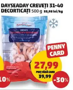 Penny DAYSEADAY CREVEȚI 31-40 DECORTICAȚI Ofertă