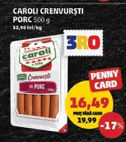 Penny CAROLI CRENVURȘTI PORC 500 g Ofertă