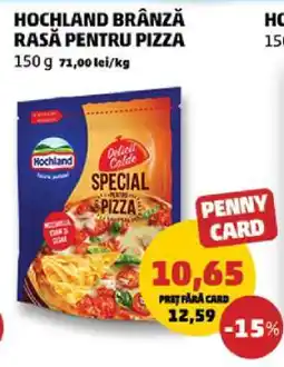 Penny Hochland Brânză Răsă pentru Pizza Ofertă