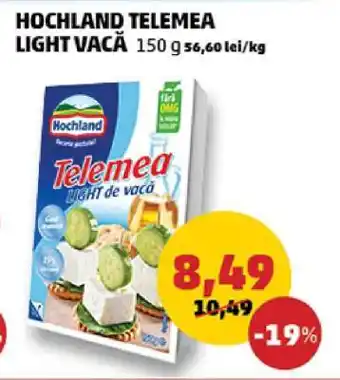 Penny HOCHLAND TELEMEA LIGHT VACĂ Ofertă