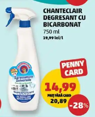 Penny CHANTECLAIR DEGRESANT CU BICARBONAT Ofertă