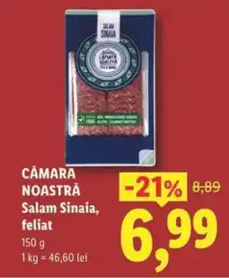 Lidl CÂMARA NOASTRĂ Salam Sinaia feliat Ofertă