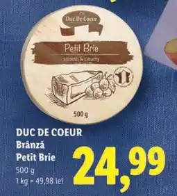 Lidl DUC DE COEUR Brânză Petit Brie Ofertă