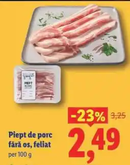 Lidl Piept de porc fără os feliat Ofertă