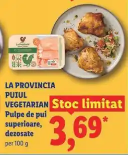 Lidl LA PROVINCIA Puiul Vegetarian Ofertă