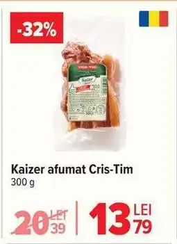 Carrefour Kaizer afumat Cris-Tim Ofertă