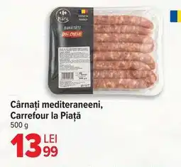 Carrefour Cârnați mediteraneeni, Carrefour la Piață Ofertă