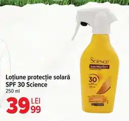 Carrefour Loțiune protecție solară SPF 30 Science Ofertă