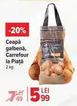Carrefour Ceapă galbenă, Carrefour la Piață Ofertă