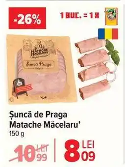 Carrefour Șuncă de Praga, Matache Măcelaru Ofertă