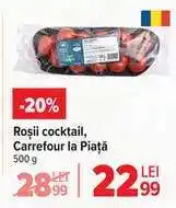 Carrefour Roșii cocktail, Carrefour la Piață Ofertă