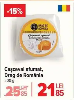 Carrefour Cașcaval afumat Drag de România Ofertă