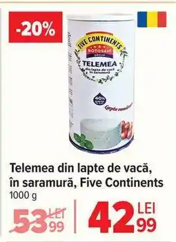 Carrefour Telemea din lapte de vacă în saramură, Five Continents Ofertă