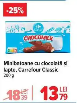 Carrefour Minibatoane cu ciocolată și lapte, Carrefour Classic Ofertă