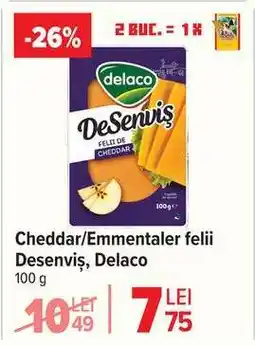 Carrefour Cheddar/Emmentaler felii Desenviș, Delaco Ofertă