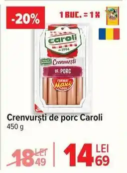 Carrefour Crenvurști de porc Caroli Ofertă