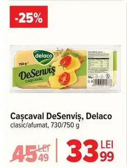 Carrefour Cașcaval DeSenviș DELACO Ofertă