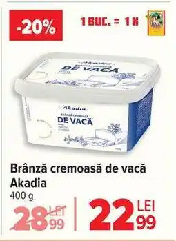 Carrefour Brânză cremoasă de vacă Akadia Ofertă