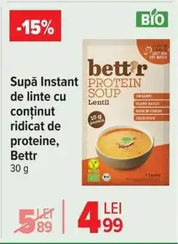 Carrefour Supă Instant de linte cu conținut ridicat de proteine, Bettr Ofertă