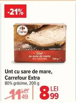 Carrefour Unt cu sare de mare Carrefour Extra Ofertă