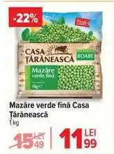 Carrefour Mazăre verde fină Casa Țărănească Ofertă