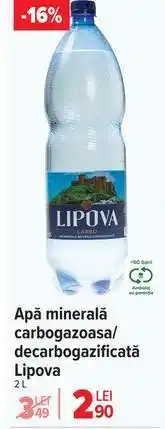 Carrefour Apă minerală carbogazoasă/decarbogazificată Lipova Ofertă