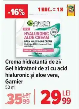 Carrefour Cremă hidratantă de zi/Gel hidratant de zi cu acid hialuronic și aloe vera, Garnier Ofertă