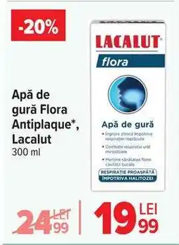 Carrefour Apă de gură Flora Antiplaque, Lacalut Ofertă