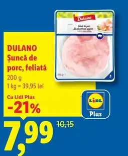 Lidl DULANO Şuncă de porc, feliată Ofertă
