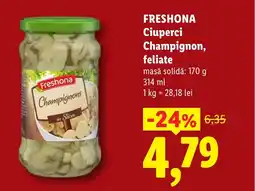 Lidl FRESHONA Ciuperci Champignon, feliate Ofertă