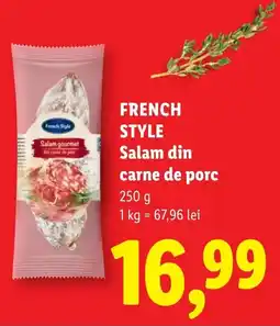 Lidl FRENCH STYLE Salam din carne de porc Ofertă